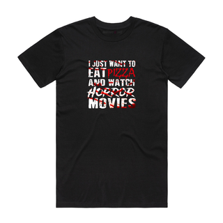 Pizza And Horror Movies - Slogan T-Shirt - Black