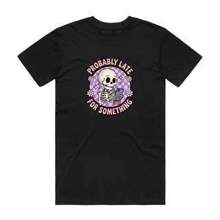 Probably Late For Something - Halloween T-Shirt - Black