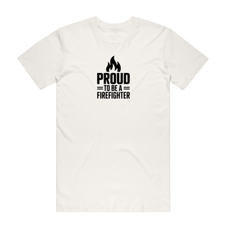 Proud To Be A Firefighter - Firefighter T-Shirt - Natural