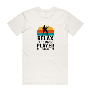 Relax The Bass Player Is Here - Music T-Shirt - Natural