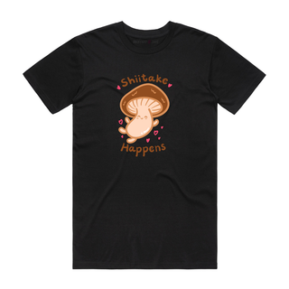 Shiitake Happens (Brown) - Funny T-Shirt - Black
