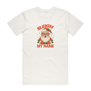 Sleigh My Name - Christmas T-Shirt - Natural