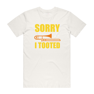 Sorry I Tooted - Music T-Shirt - Natural