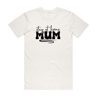 Stay At Home Mum - Mum T-Shirt - Natural
