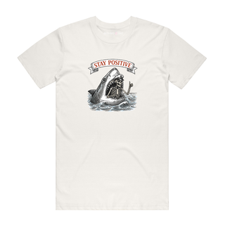 Stay Positive - Funny T-Shirt - Natural