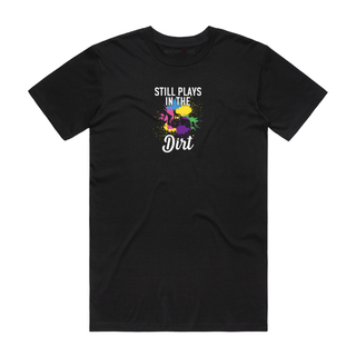 Still Plays In The Dirt (Rainbow) - Job T-Shirt - Black