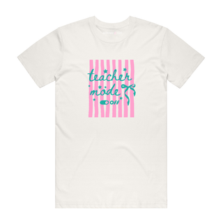 Teacher Mode Off - Graphic T-Shirt - Natural