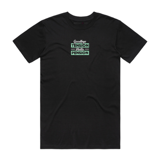 Tension To Pension - Retirement T-Shirt - Black