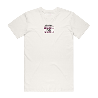 Tension To Pension - Slogan T-Shirt - Natural