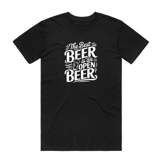 The Best Beer Is An Open Beer - Funny T-Shirt - Black