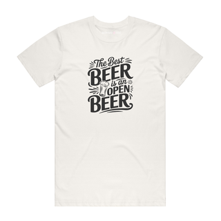 The Best Beer Is An Open Beer - Funny T-Shirt - Natural