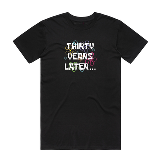 Thirty Years Later - Birthday T-Shirt - Black