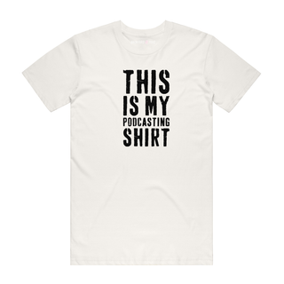 This Is My Podcasting Shirt - Job T-Shirt - Natural