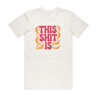 This Shit Is Bananas - Funny T-Shirt - Natural