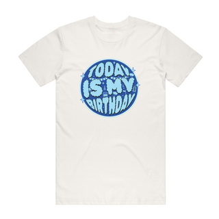 Today Is My Birthday - Slogan T-Shirt - Natural