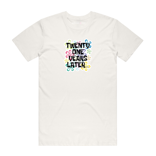 Twenty One Years Later - Slogan T-Shirt - Natural