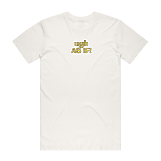 Ugh, As If (yellow) - Slogan T-Shirt - Natural