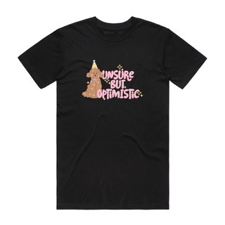 Unsure But Optimistic - Funny T-Shirt - Black