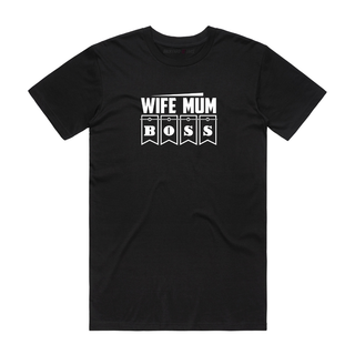Wife Mum Boss - Mum T-Shirt - Black
