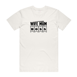 Wife Mum Boss - Mum T-Shirt - Natural