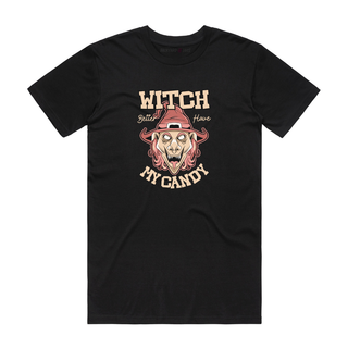 Witch Better Have My Candy (Witch) - Halloween T-Shirt - Black