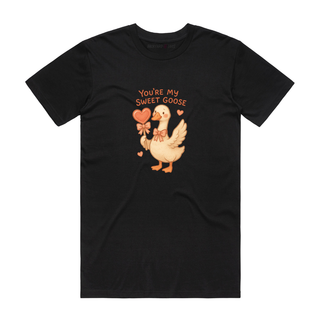 You're My Sweet Goose - Graphic T-Shirt - Black