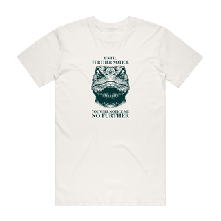 Until Further Notice - Funny T-Shirt - Natural