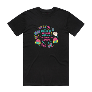 Please Be Paitient With Me I'm From The 1990's (Rainbow) - Funny T-Shirt - Black