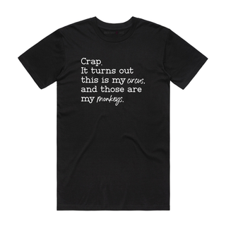 This Is My Circus - Funny T-Shirt - Black