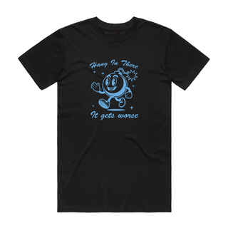 Hang In There - Funny T-Shirt - Black