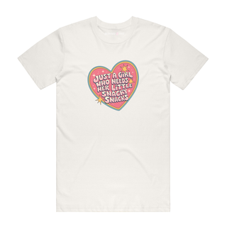 Just A Girl Who Needs Her Little Snacky Snacks - Slogan T-Shirt - Natural