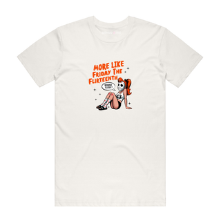 More Like Friday The Flirteenth - Halloween T-Shirt - Natural