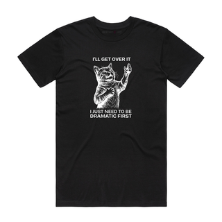 Dramatic First - Funny T-Shirt - Black