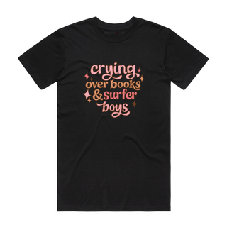 Crying Over Books And Surfer Boys - Slogan T-Shirt - Black