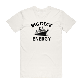Big Deck Energy - Funny T-Shirt - Natural