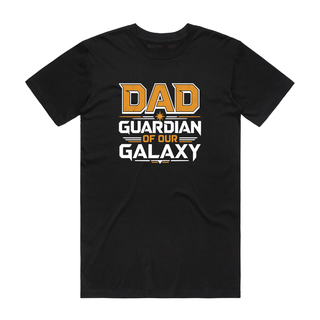 Guardian Of Our Galaxy - Dad T-Shirt - Black