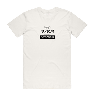 Today's Tantrum - Funny T-Shirt - Natural