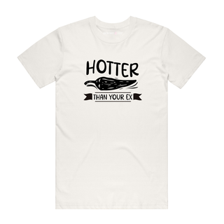 Hotter Than Your Ex - Funny T-Shirt - Natural