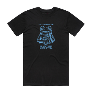 You Are Enough - Funny T-Shirt - Black