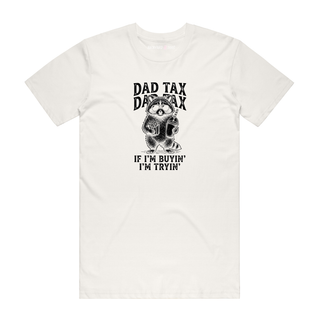 If I'm Buying I'm Trying - Dad T-Shirt - Natural