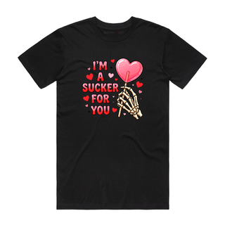 I'm A Sucker For Your - Valentine's Day T-Shirt - Black