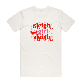 Sleigh Girl Sleigh - Christmas T-Shirt - Natural