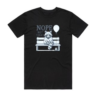 Nope Not Today - Funny T-Shirt - Black