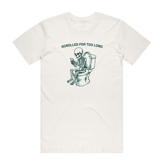 Scrolled For Too Long - Funny T-Shirt - Natural