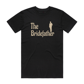 The Bridefather - Bridal T-Shirt - Black