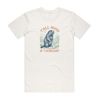 Ya'll Mind If I Scream? - Funny T-Shirt - Natural