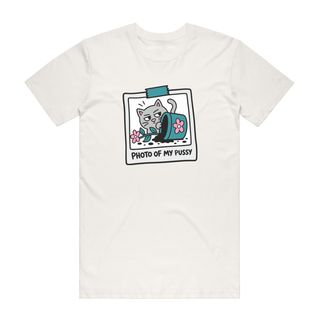 Photo Of My Pussy - Funny T-Shirt - Natural