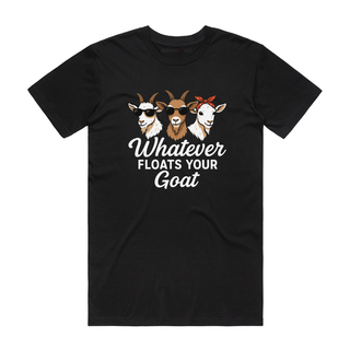 Floats Your Goat - Funny T-Shirt - Black