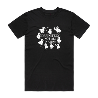 Definitely Not All In A Row - Funny T-Shirt - Black
