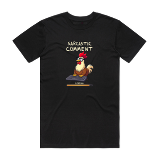 Sarcastic Comment Loading - Funny T-Shirt - Black